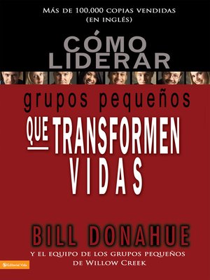Cómo liderar grupos pequeños que transforman vidas - ebook